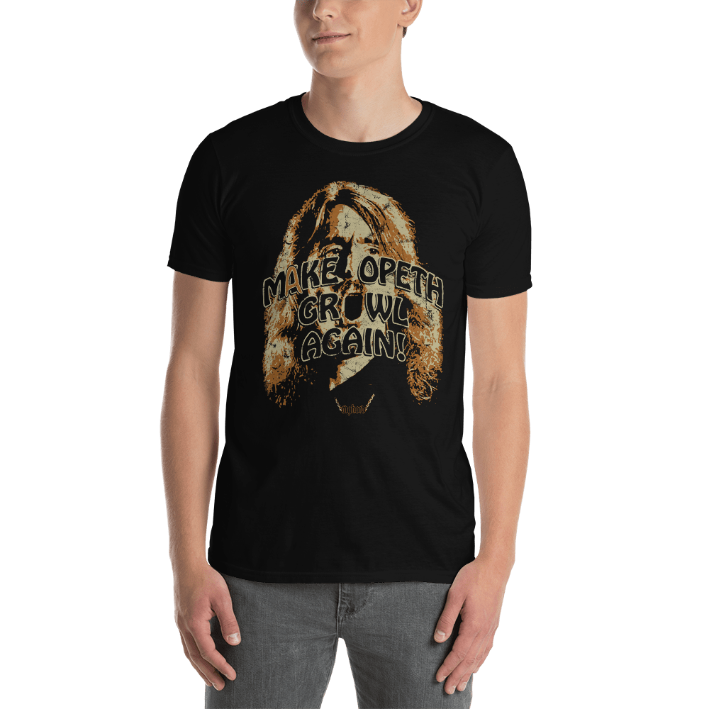 Make Opeth Growl Again T-shirt Aighard Merchandise Shop Mikael Akerfeldt Blackwater Park Morningrise Ghost Reveries Camiseta